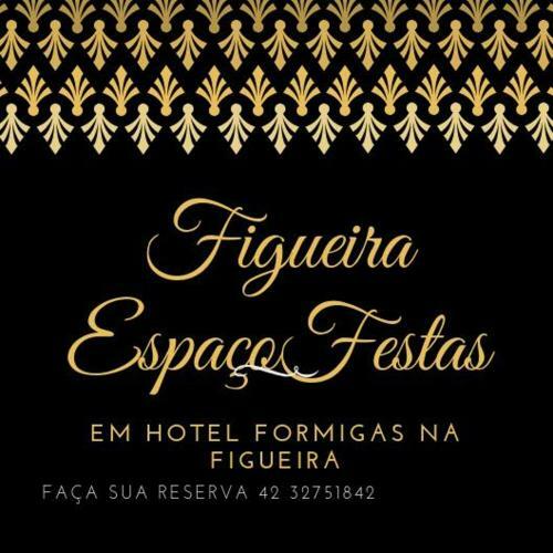 Hotel Formigas Figueira