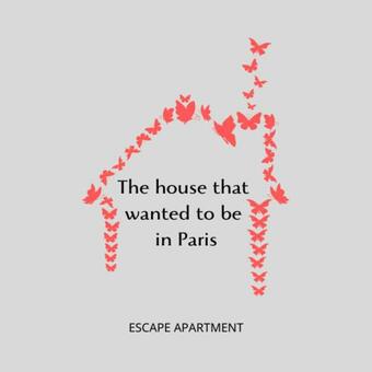 Apartamento The House That Wanted To Be In Paris