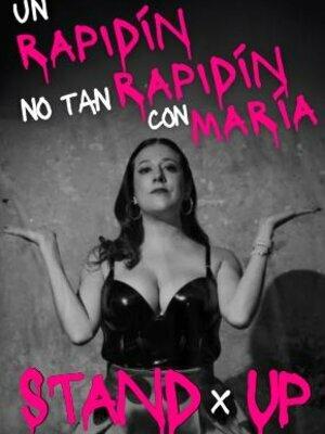 Un Rapidín no tan Rapidín con María | Gran Vía Comedy Club
