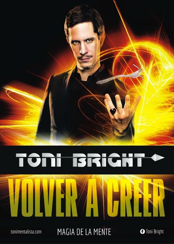 Volver a creer - Toni Bright, en Madrid