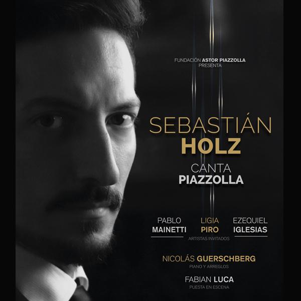 Sebastián Holz canta Piazzolla