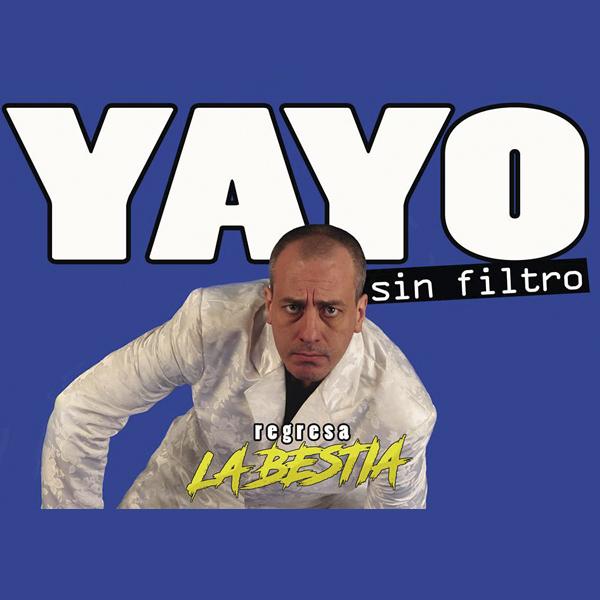 Yayo Sin Filtro