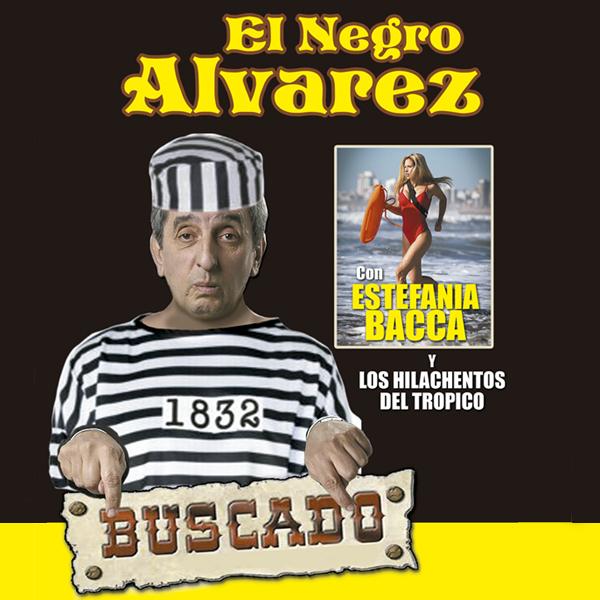 El Negro Álvarez - Buscado