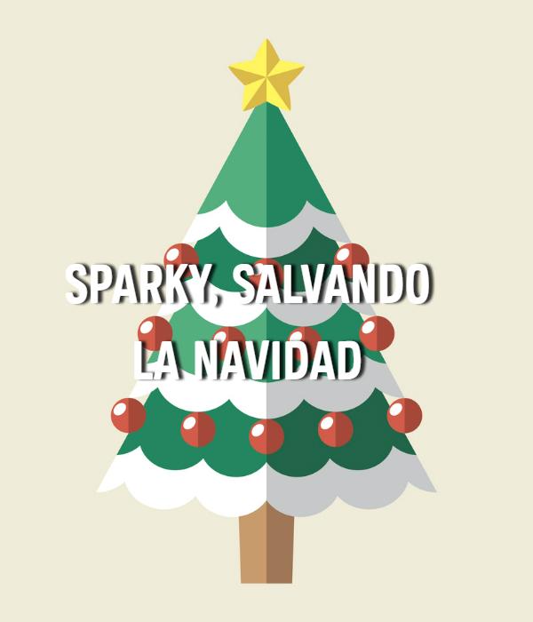 Sparky, salvando la Navidad