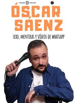 Óscar Sáenz - Sexo, Mentiras y Vídeos de Whatsapp