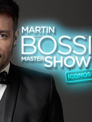 Martin Bossi Master Show