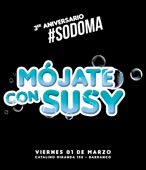 Sodoma 3er Aniversario - Mójate con Susy