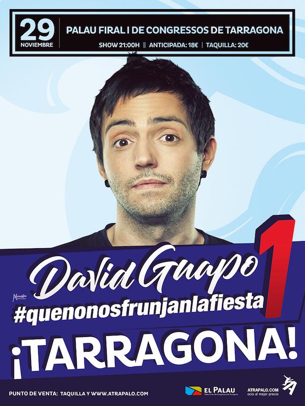 David Guapo - #quenonosfrunjanlafiesta1, en Tarragona