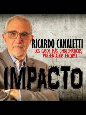 Ricardo Canaletti - Impacto