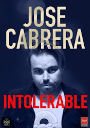 Intolerable, con Jose Cabrera