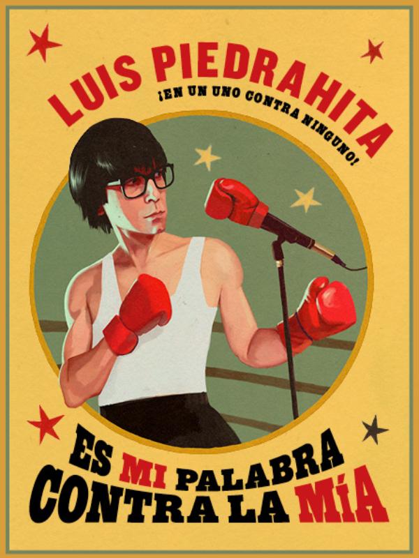 Luis Piedrahita - Es mi palabra contra la mía, en Madrid