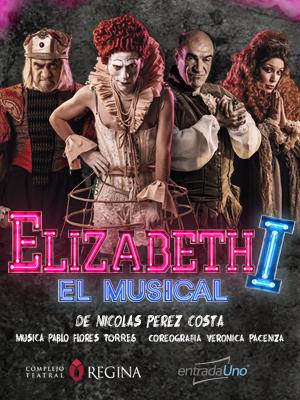 Elizabeth I, El Musical.