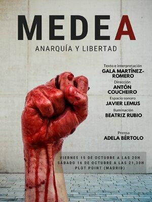 Medea. Anarquía y libertad