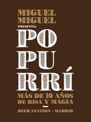 Miguel Miguel - Popurrí: más de 10 años de risa y magia