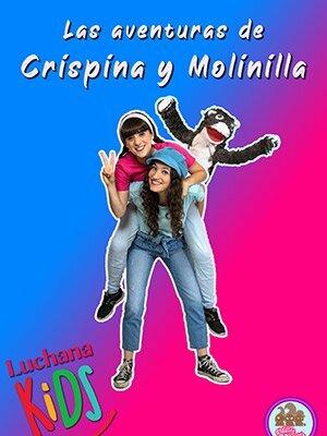 Las aventuras de Crispina y Molinilla