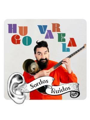 Hugo Varela - Sordos Ruidos