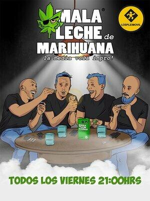 Mala Leche De Marihuana - Lospleimovil Impro Humor