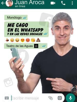 Me Cago en el WhatsApp, con Juan Aroca