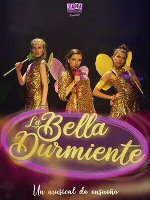 La Bella Durmiente. El Musical