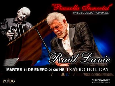 Piazzola Inmortal - Raúl Lavié