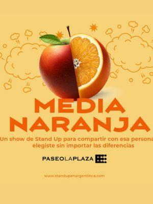 Media Naranja Stand Up show en Paseo la Plaza