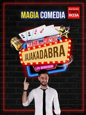 Jajakadabra - Comedia y Magia