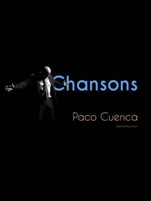 "Chansons" - Paco Cuenca - Concierto - Música Francesa