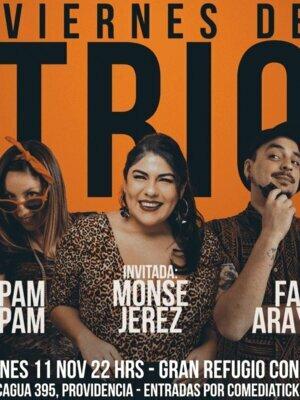 Viernes de Trio con Pam Pam y Fa Araya Show de Stand up Comedy