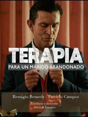Remigio Remedy presenta "Terapia para un marido abandonado"