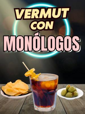  Vermut con Monólogos & Impro