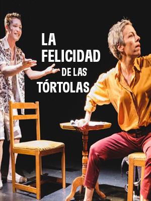 La Felicidad de las Tórtolas en Teatro Mori Bellavista