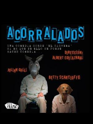 Acorralados - Teatro comedia Dramática