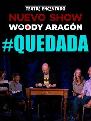 Woody Aragón  - Quedada