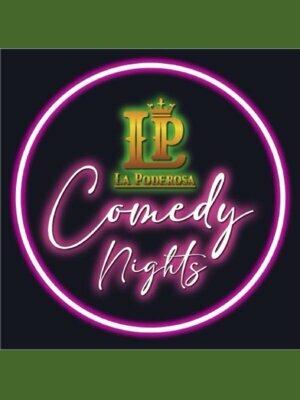La Poderosa comedy nights 